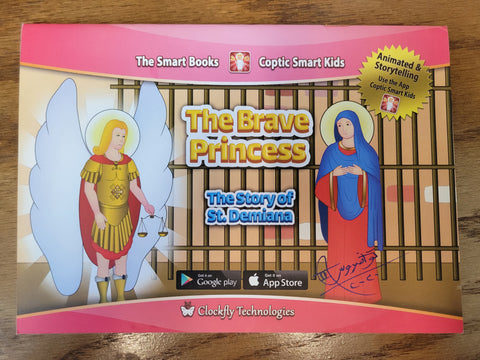 The Brave Princess (The Story of St. Demiana) (Smart Book)